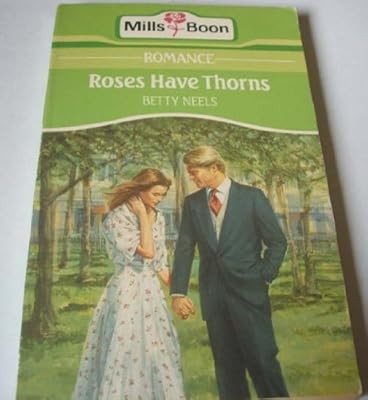 Roses have thorns neels - have,