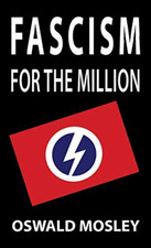 Fascism for the - million, new