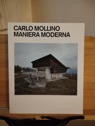 Carlo mollino maniera moderna - mollino:,