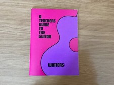 A Teacher's Guide to the Guitar.