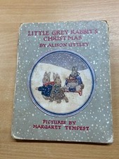 1955 ALISON UTTLEY LITTLE GREY RABBIT'S CHRISTMAS HARDBACK BOOK (P2)