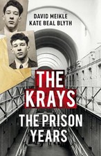 The Krays: The Prison Years by Blyth, Kate Beal Book The Cheap Fast Free Post