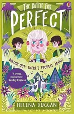 Helena Duggan : The Battle for Perfect (A Place Called P FREE Shipping, Save £s