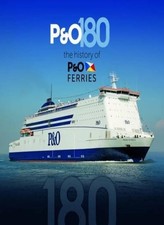 P&O 180: The History of P&O Ferries-Miles Cowsill, John Hendy, R