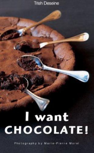 Want chocolate by trish - chocolate!,