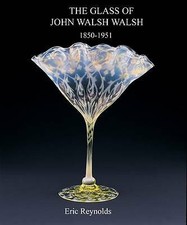 THE GLASS OF JOHN WALSH WALSH 1850 - 1951