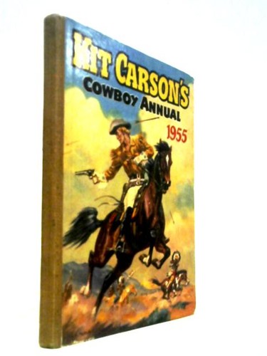 Kit carson cowboy - kit, annual