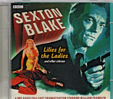 Sexton Blake: Lilies for the Ladies & Other Stories, BBC Radio Dramatisation 2CD