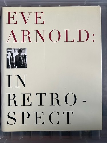 Eve arnold retrospect - eve,