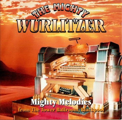 The mighty wurlitzer - mighty,