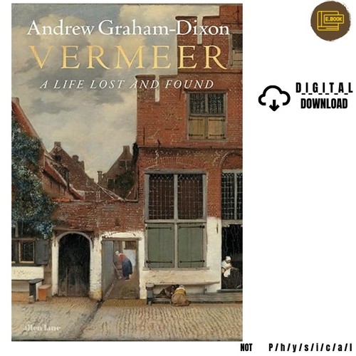 Vermeer life lost and - vermeer:, found