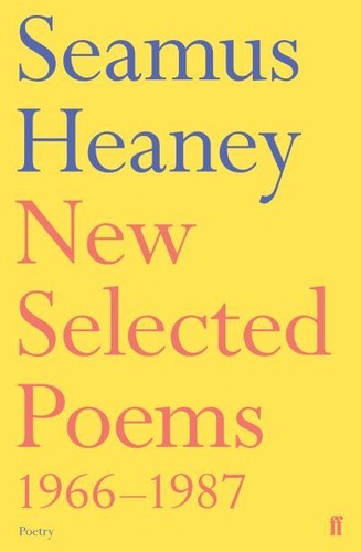 Heaney seamus new selected - heaney,,