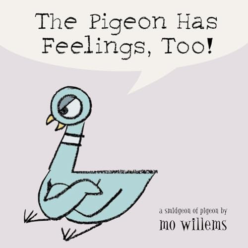 The pigeon has feelings too - feelings,,