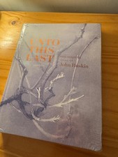 UNTO THIS LAST : Two Hundred Years of John Ruskin (2019) BRAND NEW & SEALED