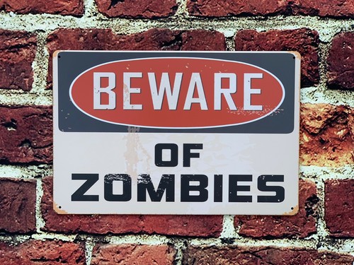 Beware zombies horror - beware,
