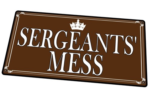 Sergeants mess sign - sergeants',