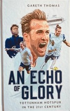 An Echo of Glory: Tottenham
