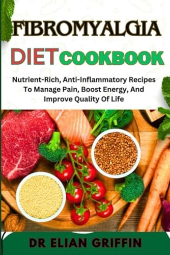 Fibromyalgia diet cookbook - diet,
