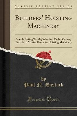 Builders hoisting machinery - hoisting,
