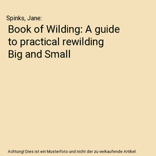 Book of Wilding: A guide to