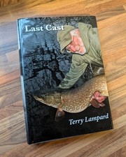 LAST CAST Fishing Book Terry