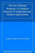 The Art of Karate Weapons: A