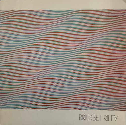 Bridget riley - bridget, bridget: