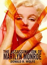 The Assassination Of Marilyn Monroe-Donald H. Wolfe, 9780316640190
