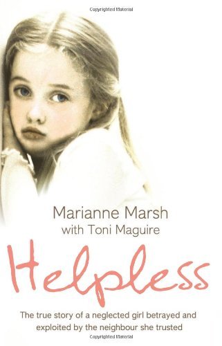 Helpless the true story - helpless:, of