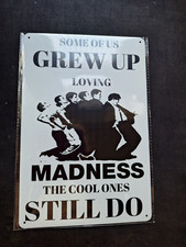 Madness Some Of Us Grew Up Metal Sign Plaque  English Ska Two Tone FREE P&P