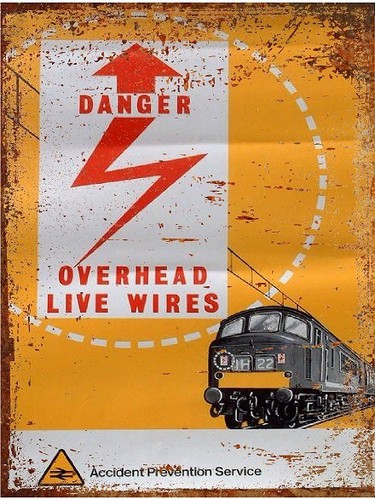 Danger overhead wires railway - danger,