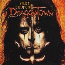 Alice Cooper : Dragon Town CD