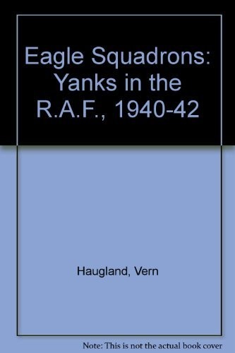 Eagle squadrons yanks the - squadrons:, in
