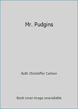 Mr. Pudgins by Ruth Christoffer Carlsen