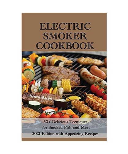 Electric smoker cookbook - electric,