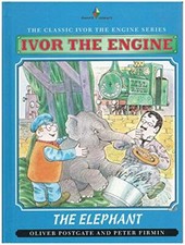 Ivor The Engine The Elephant by Postgate, Oliver; Firmin, Peter (Illust Hardback