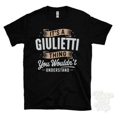 IT'S A GIULIETTI THING YOU WOULDN'T UNDERSTAND T-SHIRT name surname family gift