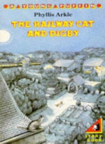 The railway cat and digby - the,