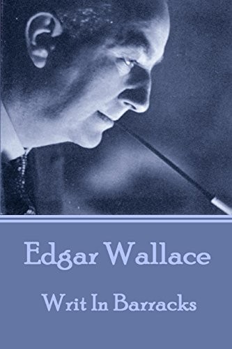 Edgar wallace writ - -, in