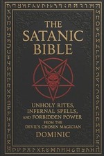 The Satanic Bible: Unholy
