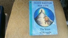 Glen Baxter - His Life: The