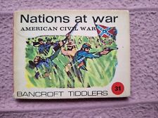 BANCROFT TIDDLERS BOOKLET #31 AMERICAN CIVIL WAR (inc ABRAHAM LINCOLN ) GD