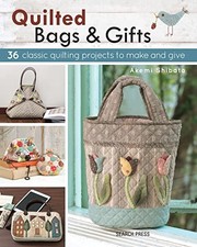 Quilted Bags & Gifts: 36