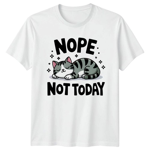 Nope not today - nope,