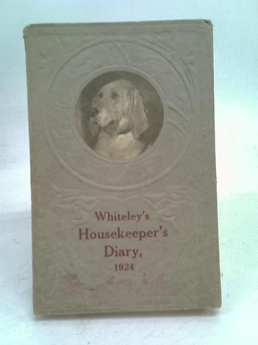 Whiteley housekeeper diary - whiteley's, housekeeper's