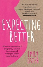 Expecting Better: Why the
