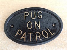PUG ON PATROL - DOG PLAQUE