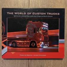 The World Of Custom Trucks - Ferdy De Martin & Xavier Stefaniak Europe & America