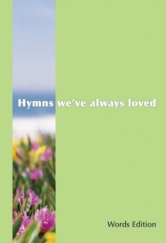Hymns always loved - hymns, loved,