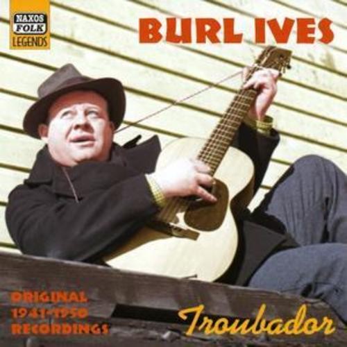 Burl ives troubador - ives:,